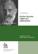 Bircher-Benner Leben und Lebenswerk