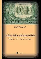 La fine della mafia mondiale