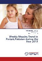 Weekly Measles Trend in Punjab,Pakistan during the Year 2013