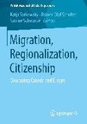 Migration, Regionalization, Citizenship