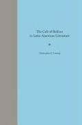 The Cult of Bolivar in Latin American Literature