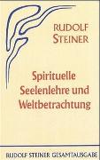 Spirituelle Seelenlehre und Weltbetrachtung