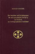 Die Geschichte und die Bedingungen der anthroposophischen Bewegung im Verhältnis zur Anthroposophischen Gesellschaft