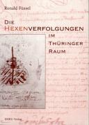 Die Hexenverfolgungen im Thüringer Raum