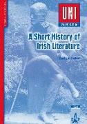 Uni-Wissen Anglistik /Amerikanistik / A short History of Irish Literature