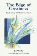 The Edge of Greatness: Empowering Meditations for Life