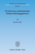 US-discovery und deutscher Patentverletzungsprozess