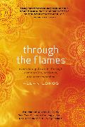 Through the Flames: Overcoming Disaster Through Compassion, Patience, and Determination