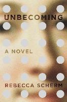 Unbecoming