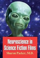 Neuroscience in Science Fiction Films