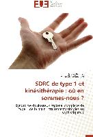 SDRC de type 1 et kinésithérapie : où en sommes-nous ?