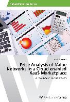 Price Analysis of Value Networks in a Cloud enabled XaaS Marketplace