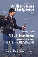 History of the 51st Indiana Veteran Volunteer Indiana Regiment