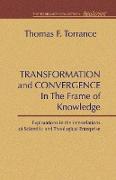 Transformation and Convergence in the Frame of Knowledge