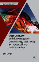 West Germany and the Portuguese Dictatorship, 1968-1974