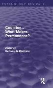 Coupling... What Makes Permanence? (Psychology Revivals)