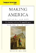 Cengage Advantage Books: Making America, Volume 1 To 1877