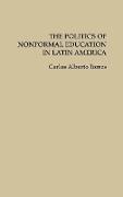 The Politics of Nonformal Education in Latin America