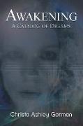 Awakening: A Catalog of Dreams