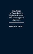 Handbook of State Police, Highway Patrols, and Investigative Agencies