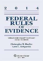 Federal Rules Evidence: With Advisory Committee Notes 2014 Supp