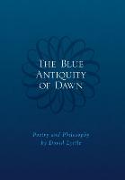 The Blue Antiquity of Dawn - Poetry and Philosophy