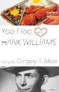 Yoo-Hoo and Hank Williams: A Play