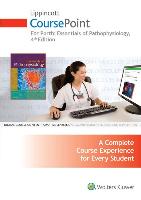 Lippincott Coursepoint for Porth's Essentials of Pathophysiology: Concepts of Altered Health States