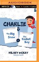 Charlie: The Big Snow & the Rocket Boy