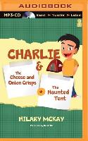 Charlie: The Cheese and Onion Crisps & the Haunted Tent