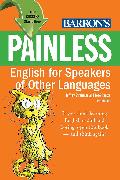 Painless English for Speakers of Other Languages