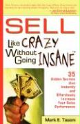 Sell Like Crazy Without Going Insane