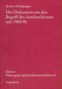 Die Diskussion um den Begriff des Antifaschismus seit 1989/90