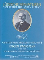Eugen Panofsky (1855-1922). Berliner Bankier, Stadtrat und Stadtältester