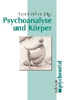 Psychoanalyse und Körper