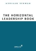 The Horizontal Leadership Book