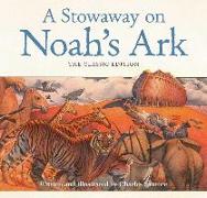 A Stowaway on Noah's Ark: The Classic Edition