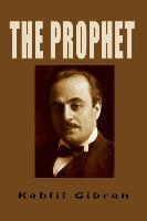 The Prophet: Kahlil Gibran