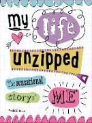 My Life Unzipped