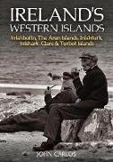 Ireland's Western Islands: Inishbofin, Aran Islands, Inishturk, Inishark, Clare & Turbot Islands