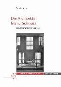 Die Architektin Maria Schwarz