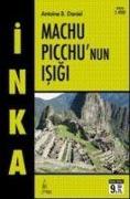Inka Machu Picchunun Isigi 3. Kitap