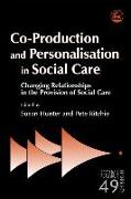 Co-Production and Personalisation in Social Care