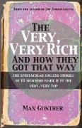 The Very, Very Rich and How They Got That Way