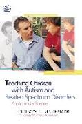 Teaching Children with Autism and Related Spectrum Disorders