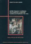 Entre frailes y clérigos : las claves de la cuestión clerical en Filipinas (1776-1872)