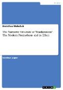 The narrative structure of "Frankenstein". The Modern Prometheus and its effect