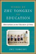 Observations on the Education of China (Works by Zhu Yongxin on Education Series)