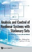 ANALYSIS AND CONTROL OF NONLINEAR SYSTEMS WITH STATIONARY SETS