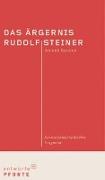 Das Ärgernis Rudolf Steiner